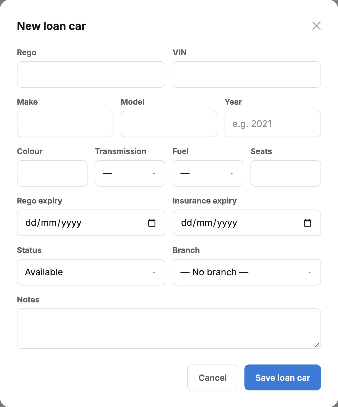 The New loan car form: rego, VIN, make, model, year, colour, transmission, fuel, seats, rego expiry, insurance expiry, status, branch and notes