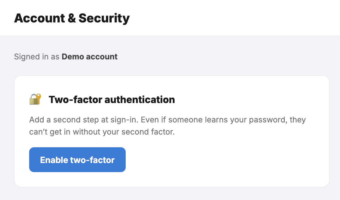 Account & Security: the Two-factor authentication card, explaining that a second step at sign-in keeps out someone who learns your password, with an Enable two-factor button